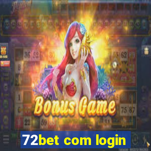 72bet com login